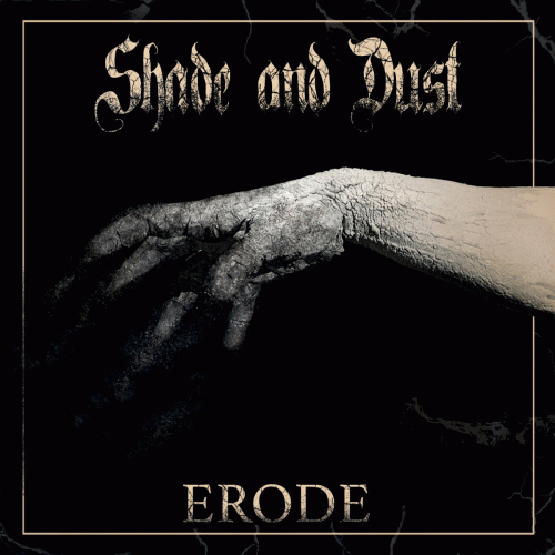 Shade And Dust : Erode